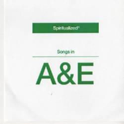 Spiritualized : Songs in A&E